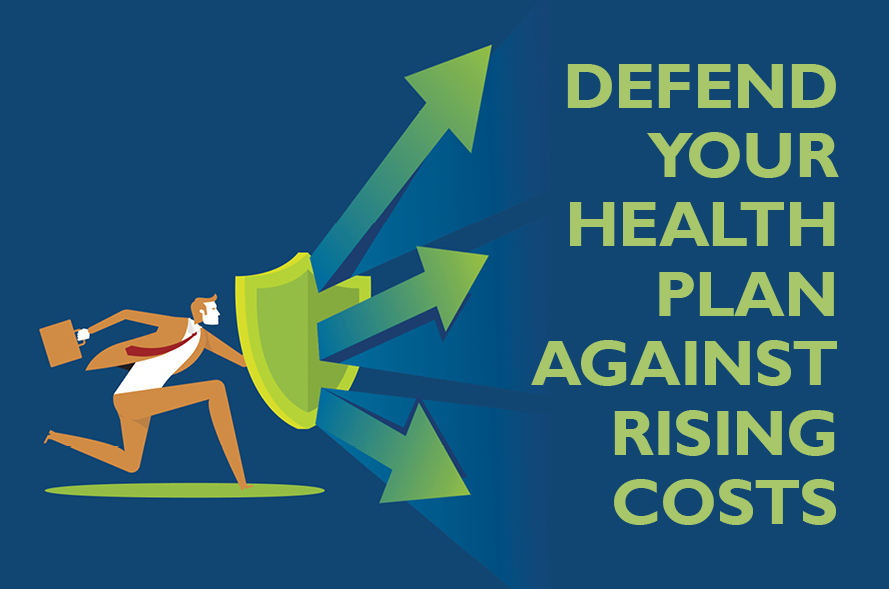 Defend Your Health Plan From Rising Costs 8213